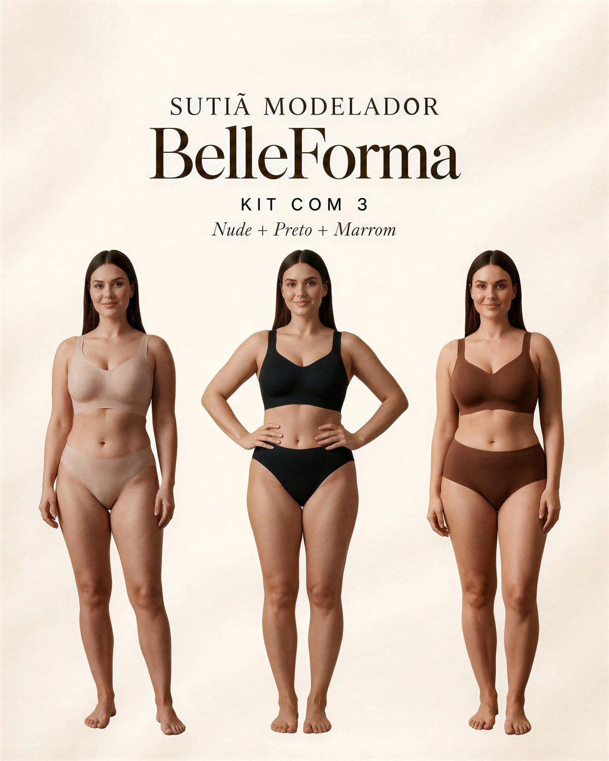 Kit 3 Sutiãs Modelador BelleForma nas cores nude, preto e marrom